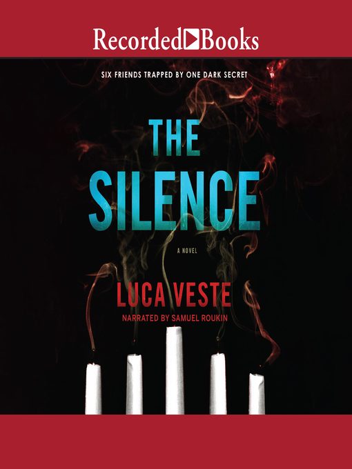 Title details for The Silence by Luca Veste - Available
